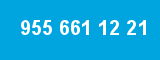 955 661 12 21 955 661 12 21